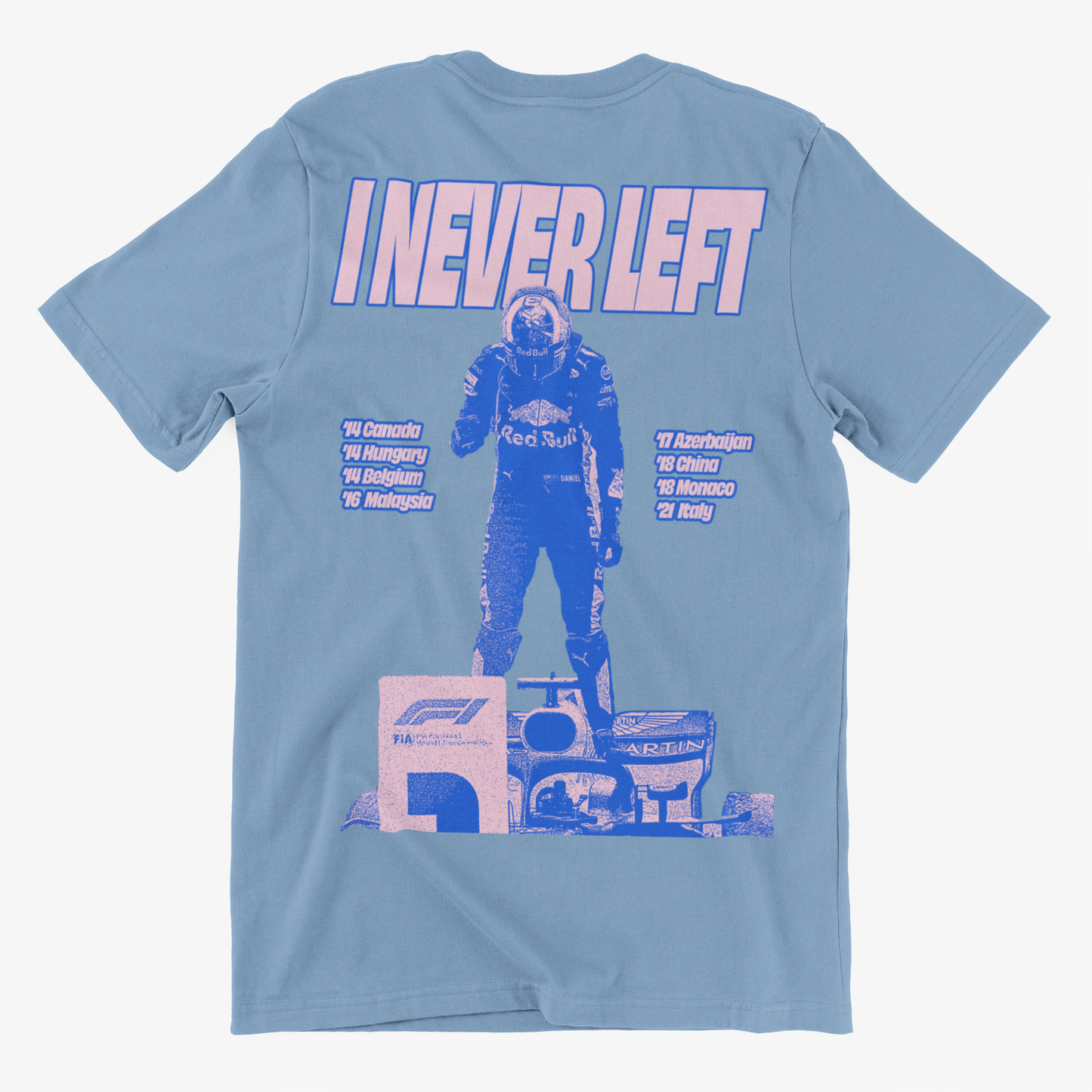 Daniel Ricciardo 'I Never Left' T-Shirt